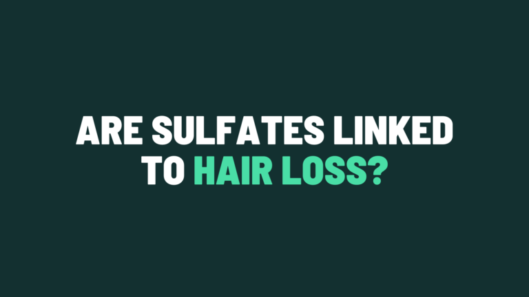 Are Sulfates Linked To Hair Loss?