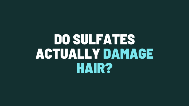 Do Sulfates Actually Damage Hair?