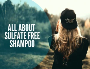 All About Sulfate Free Shampoo