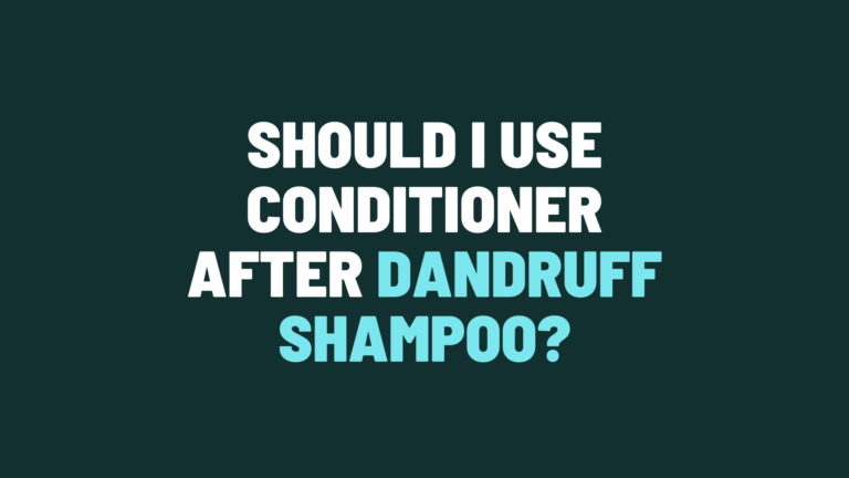 Should I Use Conditioner After Dandruff Shampoo?