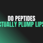 Do Peptides Actually Plump Lips?