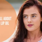 All About Lip Oil